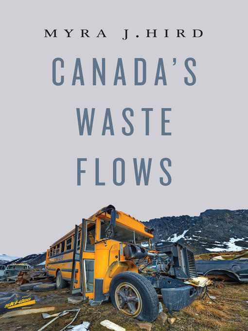 Title details for Canada's Waste Flows by Myra J. Hird - Available